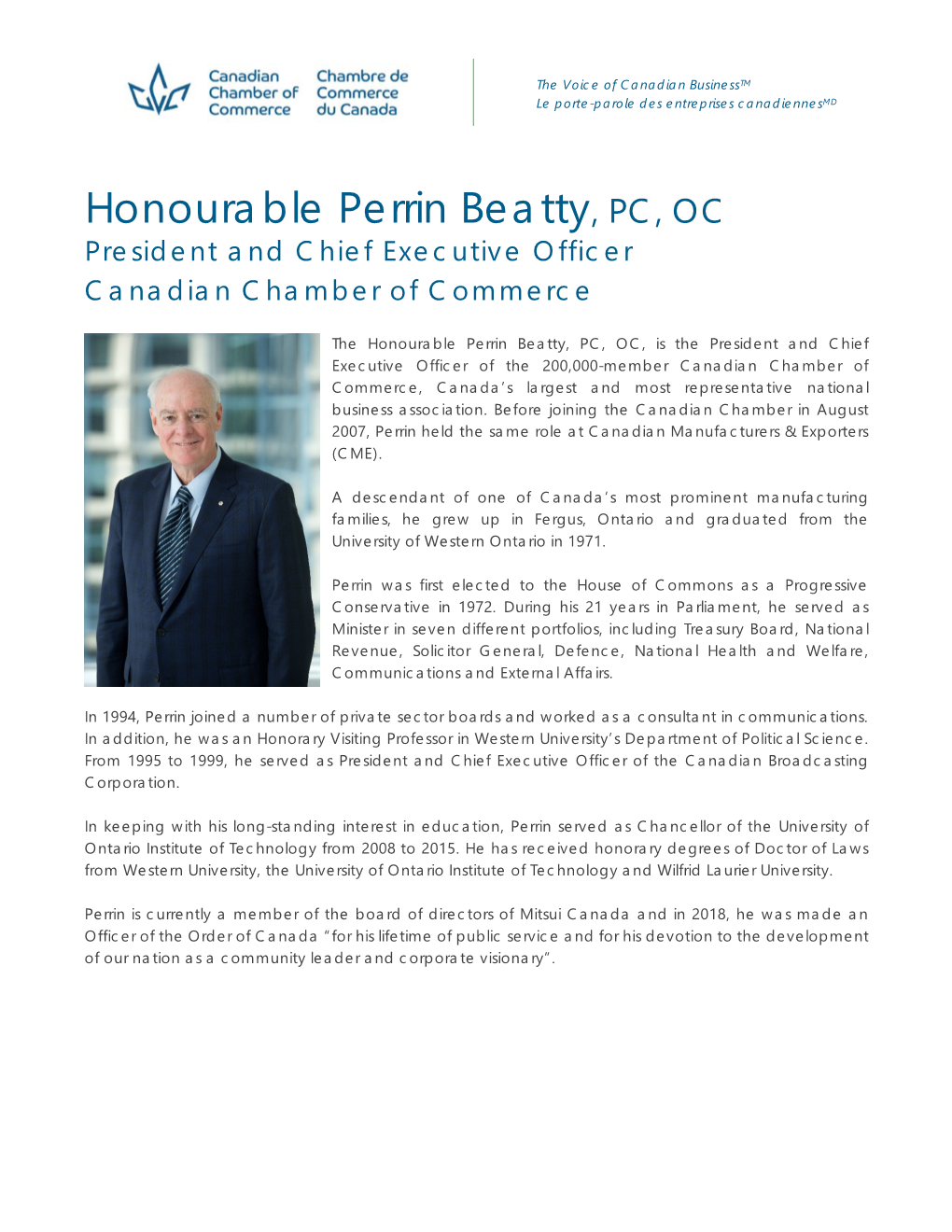 Honourable Perrin Beatty, PC, OC President and Chief Executive Officer Canadian Chamber of Commerce