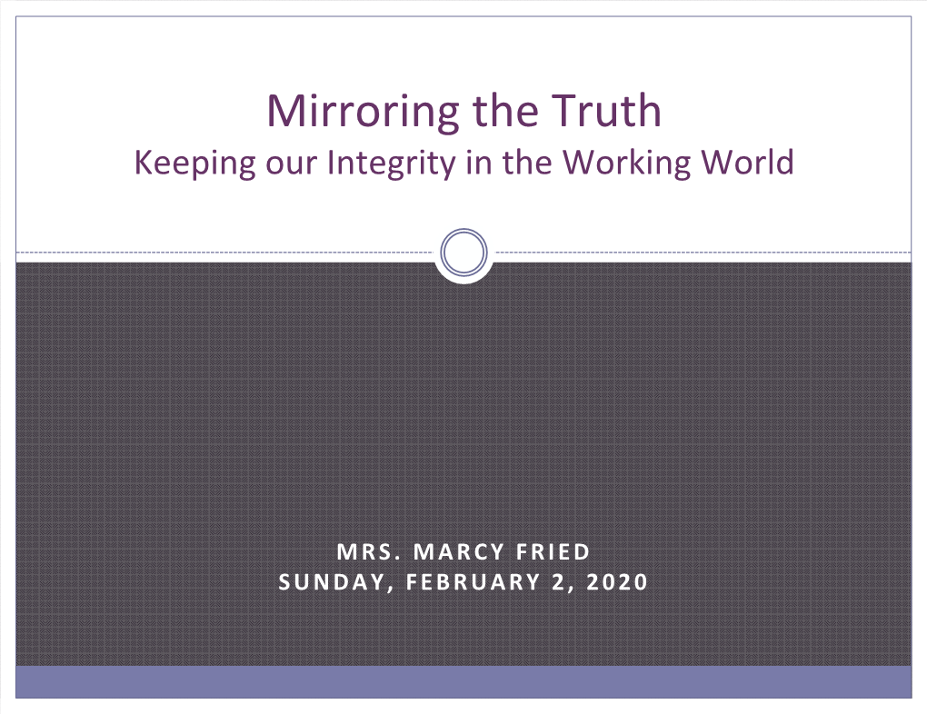 Mirroring the Truth Keeping Our Integrity in the Working World