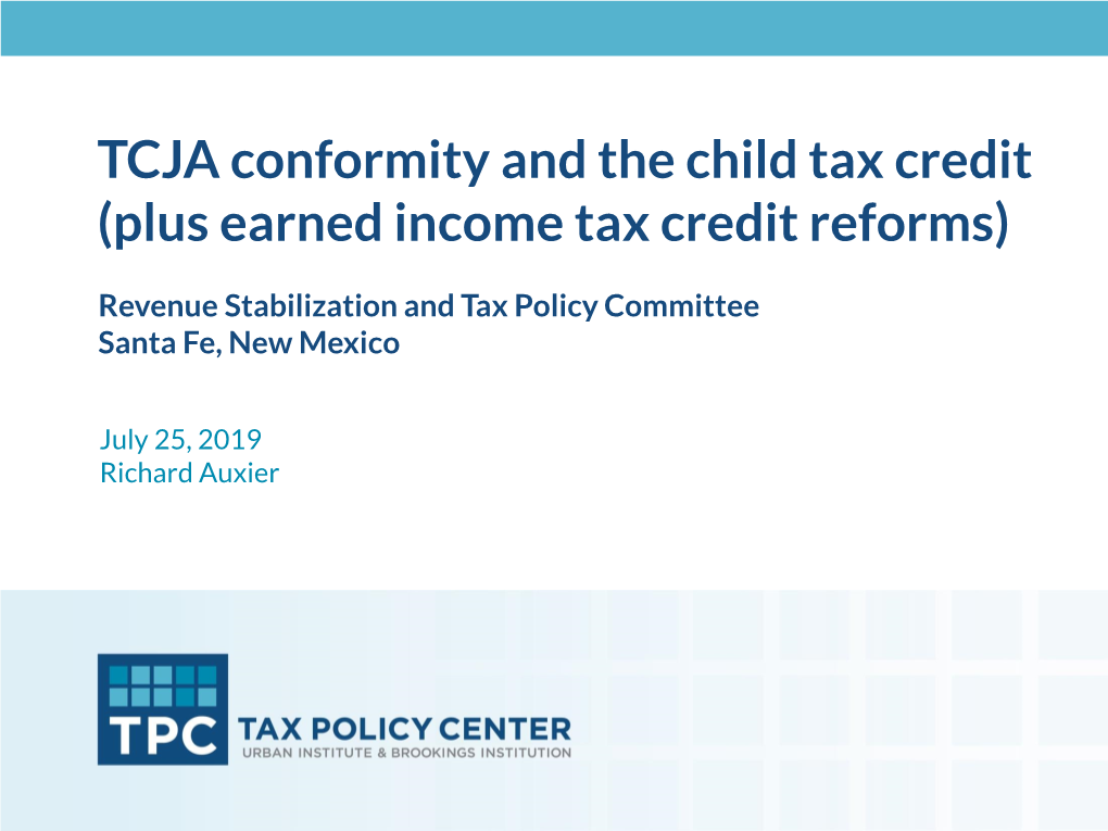 TCJA Conformity, the Child Tax Credit, and EITC Reforms