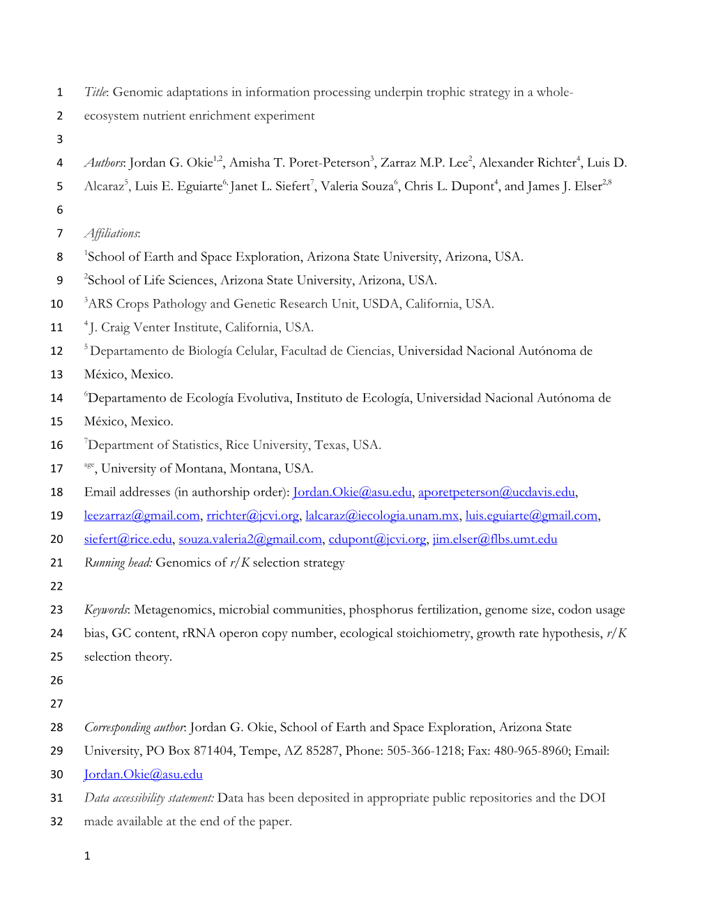 Genomic Adaptations in Information Processing Underpin Trophic Strategy in a Whole- 2 Ecosystem Nutrient Enrichment Experiment 3 4 Authors: Jordan G