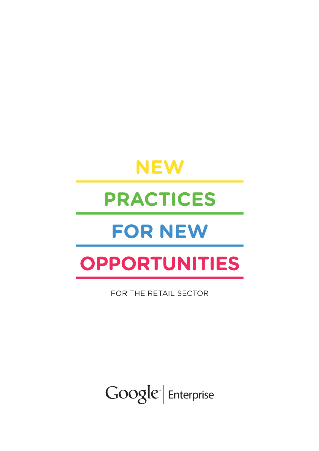 New Practices for New Opportunities