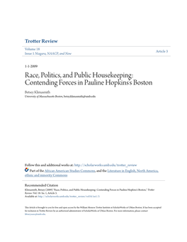 Race, Politics, and Public Housekeeping: Contending Forces in Pauline Hopkins’S Boston Betsey Klimasmith University of Massachusetts Boston, Betsy.Klimasmith@Umb.Edu