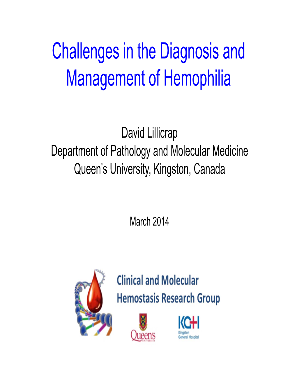 Challenges in the Diagnosis and Management of Hemophilia