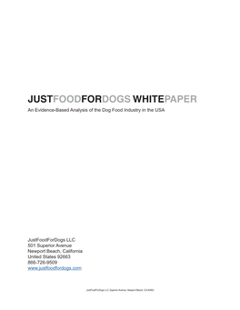 JUSTFOODFORDOGS WHITEPAPER an Evidence-Based Analysis of the Dog Food Industry in the USA