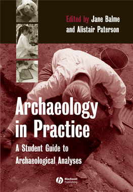 Archaeology in Practice Edited by Jane Balme