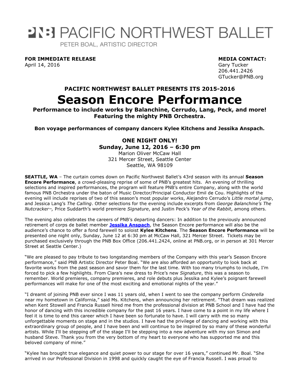 Season Encore Performance Performance to Include Works by Balanchine, Cerrudo, Lang, Peck, and More! Featuring the Mighty PNB Orchestra