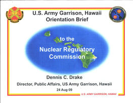 U.S. Army Garrison, Hawaii- Orientation Brief to the Nuclear Regulatory Commission
