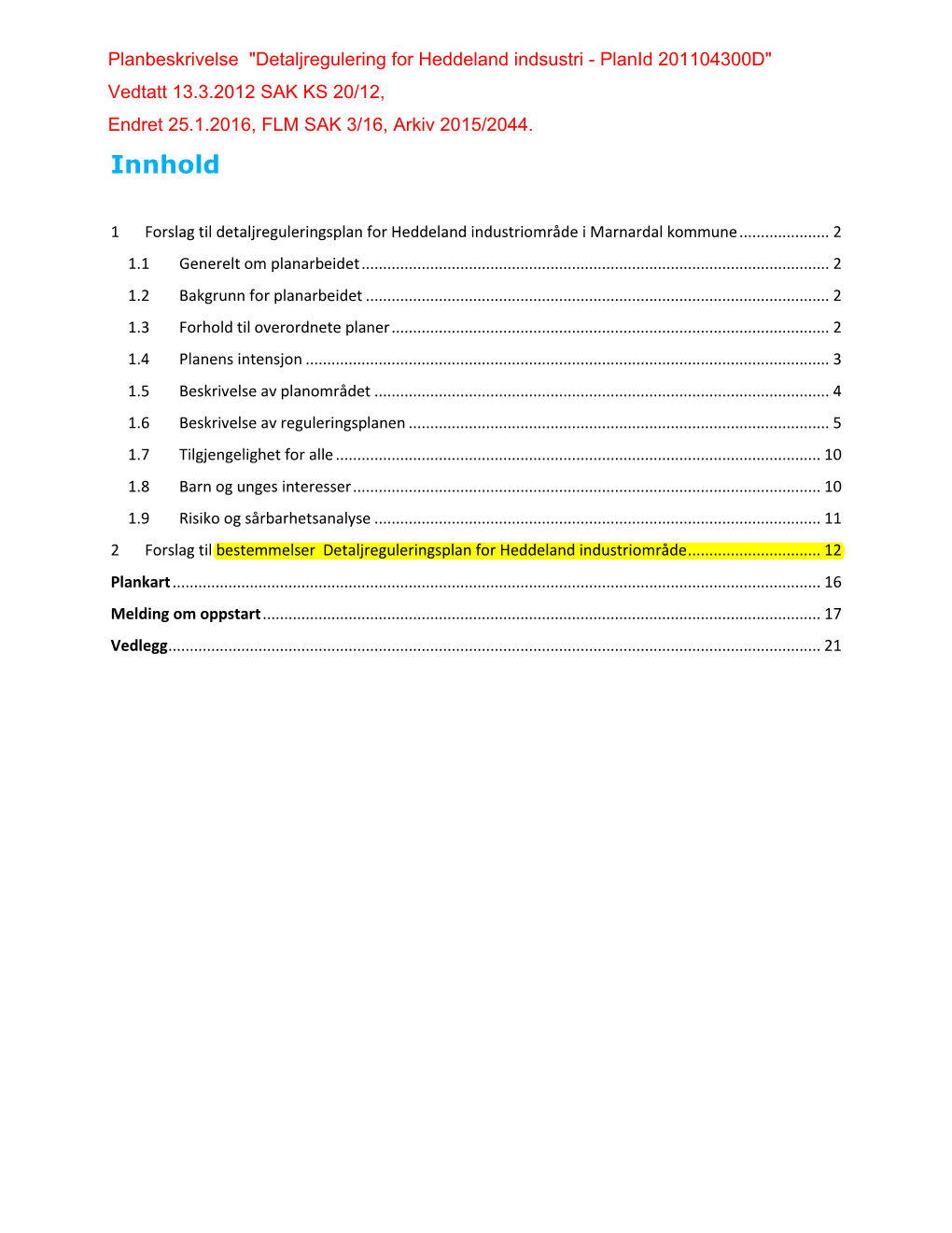 Detaljregulering for Heddeland Indstriområde