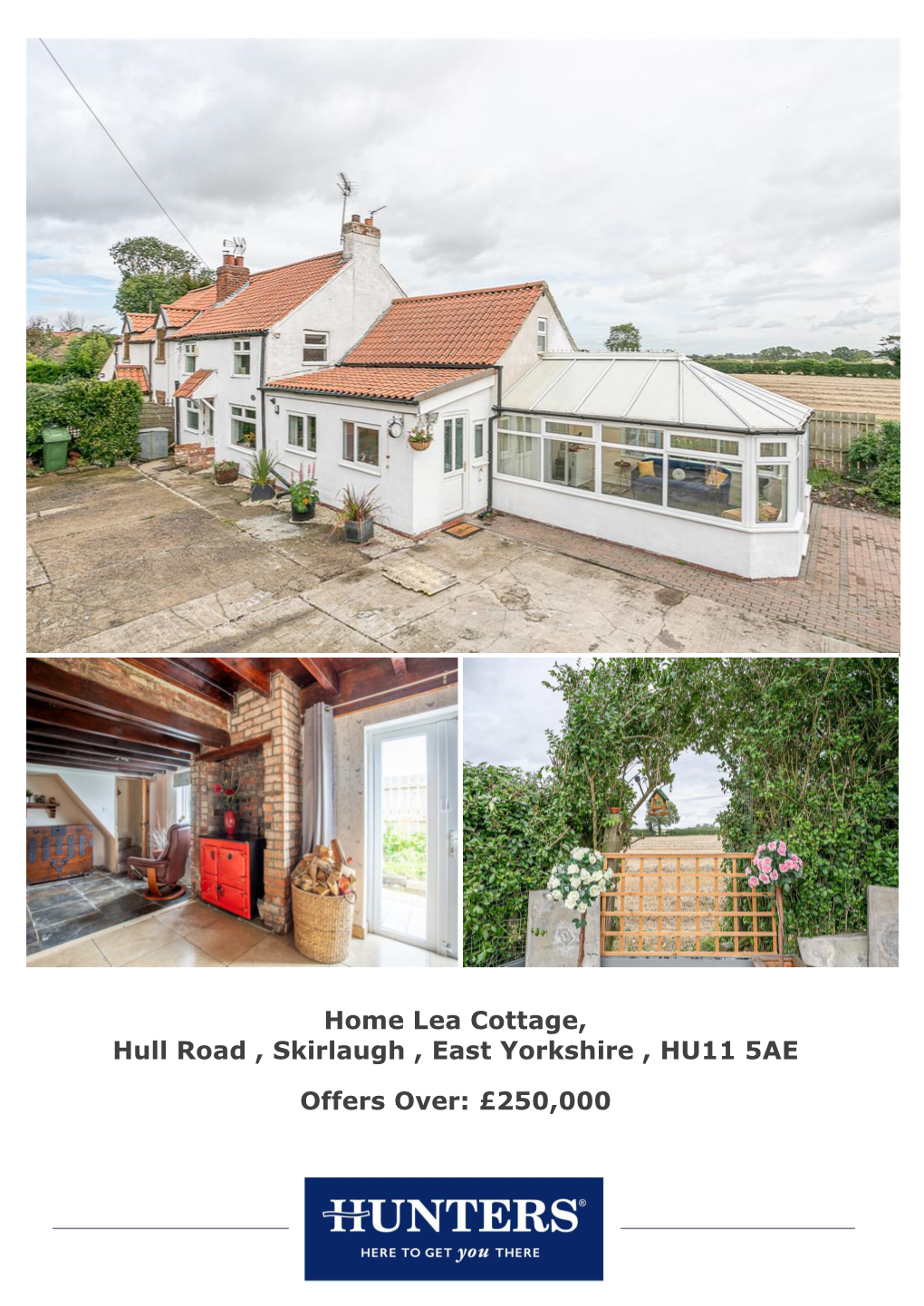 Home Lea Cottage, Hull Road , Skirlaugh , East Yorkshire , HU11 5AE