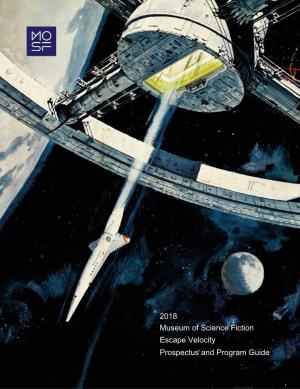 2018 Museum of Science Fiction Escape Velocity Prospectus and Program Guide Contact