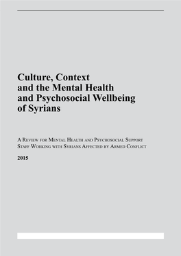 Culture, Context and the Mental Health and Psychosocial Wellbeing of Syrians