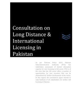 Consultation on Long Distance & International Licensing in Pakistan