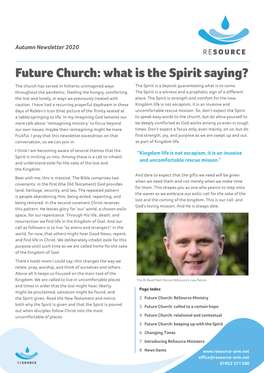 Future Church: What Is the Spirit Saying? the Church Has Served in Hitherto Unimagined Ways the Spirit Is a Deposit Guaranteeing What Is to Come