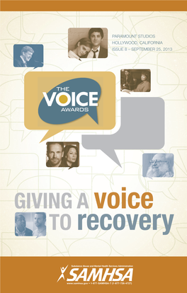 GIVING a Voice to Recovery WELCOME to the 2013 Voice Awards