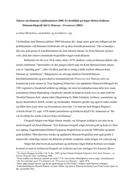 Tekster Om Hamsun I Jubileumsåret 2009. Et Skråblikk På Ingar Sletten Kolloens Hamsun-Biografi (Del 1) Hamsun - Svermeren (2003) Av Knut Michelsen, Cand.Philol
