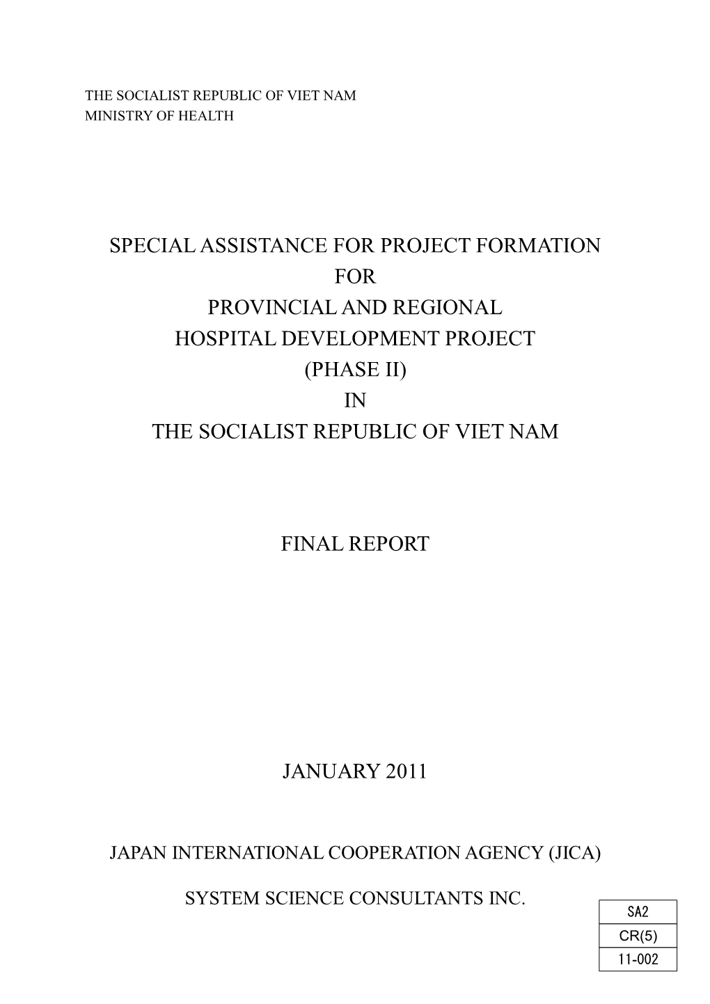 Special Assistance for Project Formation for Provincial and Regional Hospital Development Project (Phase Ii) in the Socialist Republic of Viet Nam