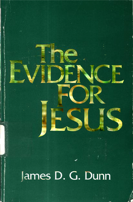 The Evidence for Jesus by James D