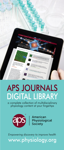 APS JOURNALS DIGITAL LIBRARY a Complete Collection of Multidisciplinary Physiology Content at Your Fingertips