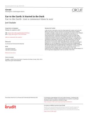 Ear to the Earth: It Started in the Dark Ear to the Earth : Tout a Commencé Dans Le Noir Joel Chadabe