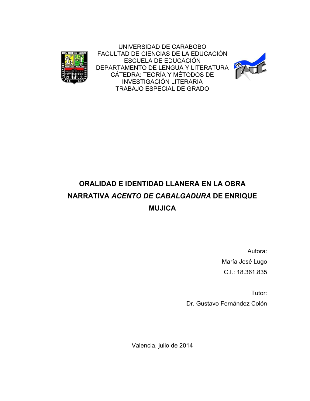 Oralidad E Identidad Llanera En La Obra Narrativa Acento De Cabalgadura De Enrique Mujica