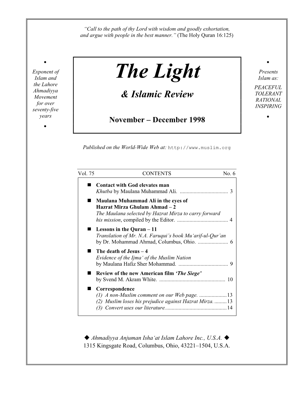 The Light Islam As: the Lahore PEACEFUL Ahmadiyya TOLERANT Movement & Islamic Review RATIONAL for Over INSPIRING Seventy-Five Years • November – December 1998 •