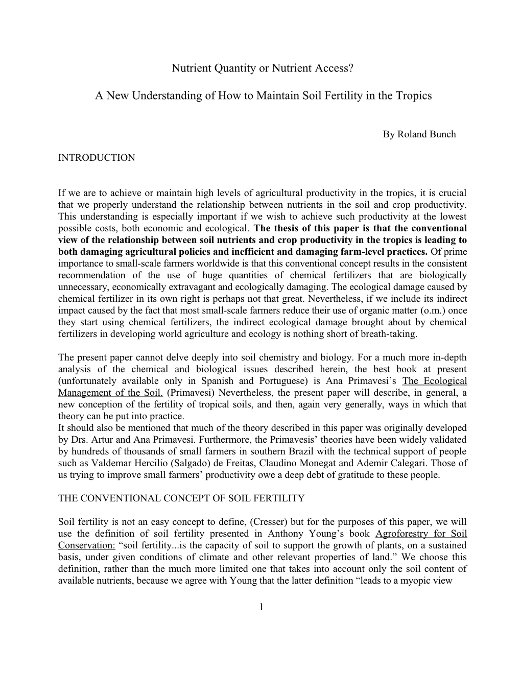 A New Understanding of How to Maintain Soil Fertility in the Tropics