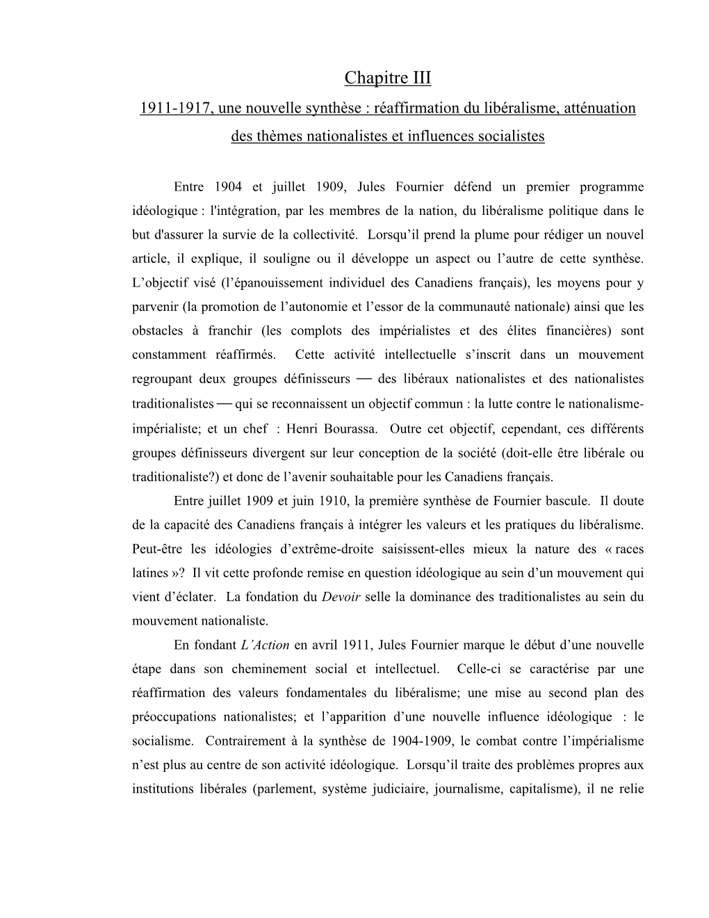 Chapitre III 1911-1917, Une Nouvelle Synthèse : Réaffirmation Du Libéralisme, Atténuation Des Thèmes Nationalistes Et Influences Socialistes