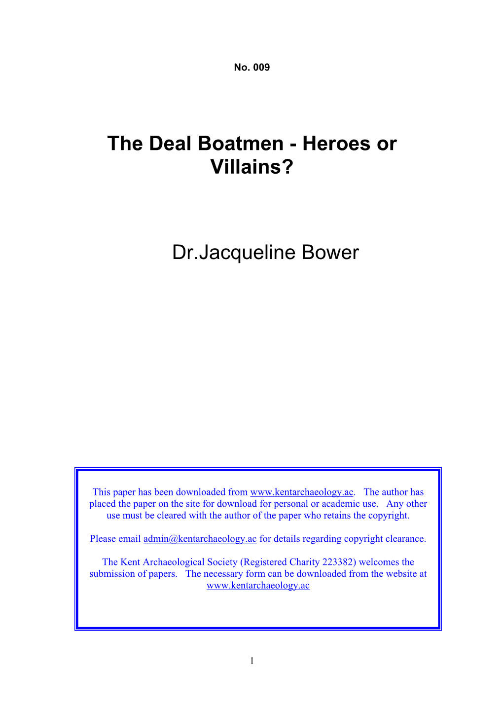 The Deal Boatmen - Heroes Or Villains?