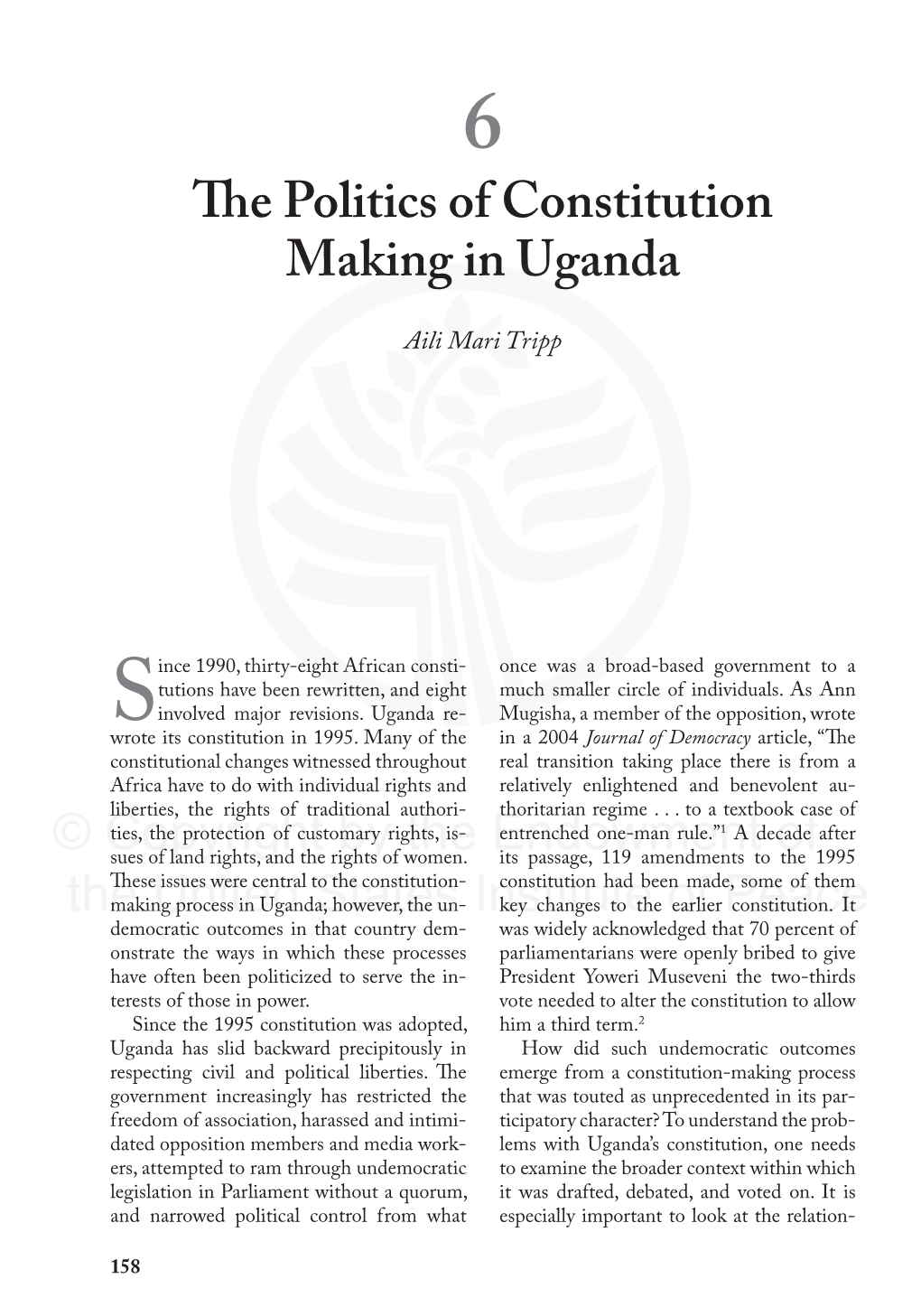 The Politics of Constitution Making in Uganda © Copyright by the Endowment of the United States Institute of Peace