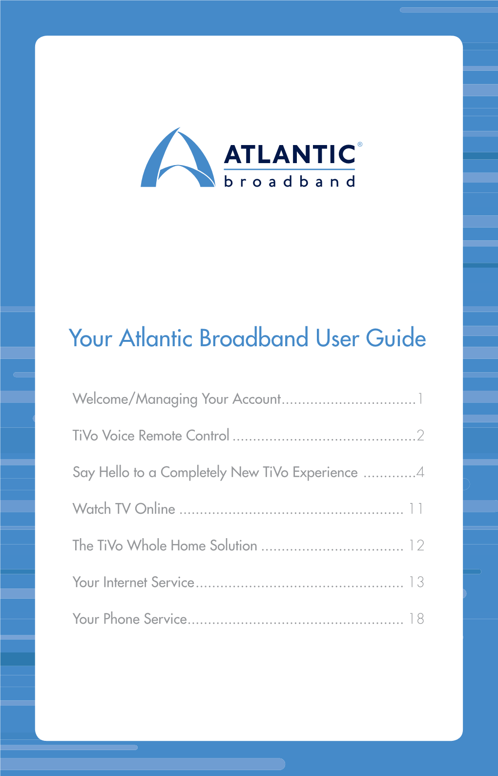 Your Atlantic Broadband User Guide