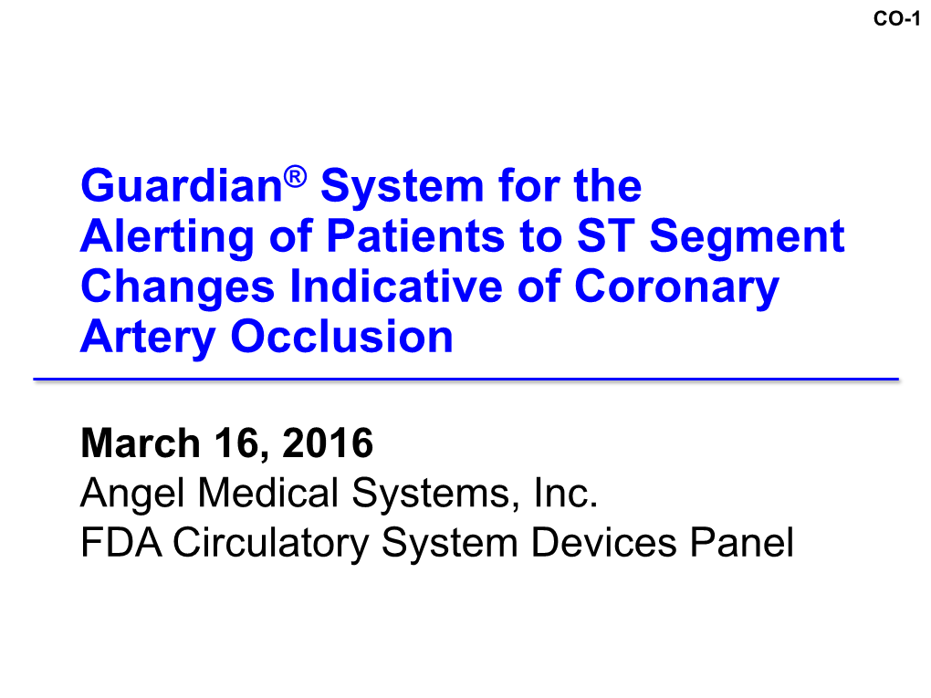 Guardian® System for the Alerting of Patients to ST Segment Changes Indicative of Coronary Artery Occlusion