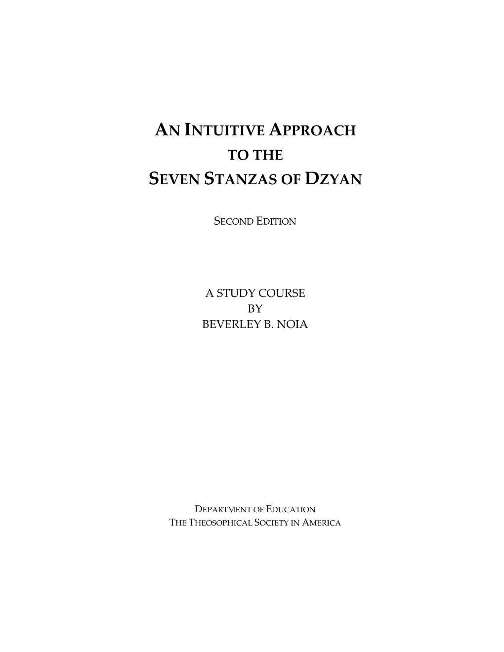 An Intuitive Approach to the Seven Stanzas of Dzyan