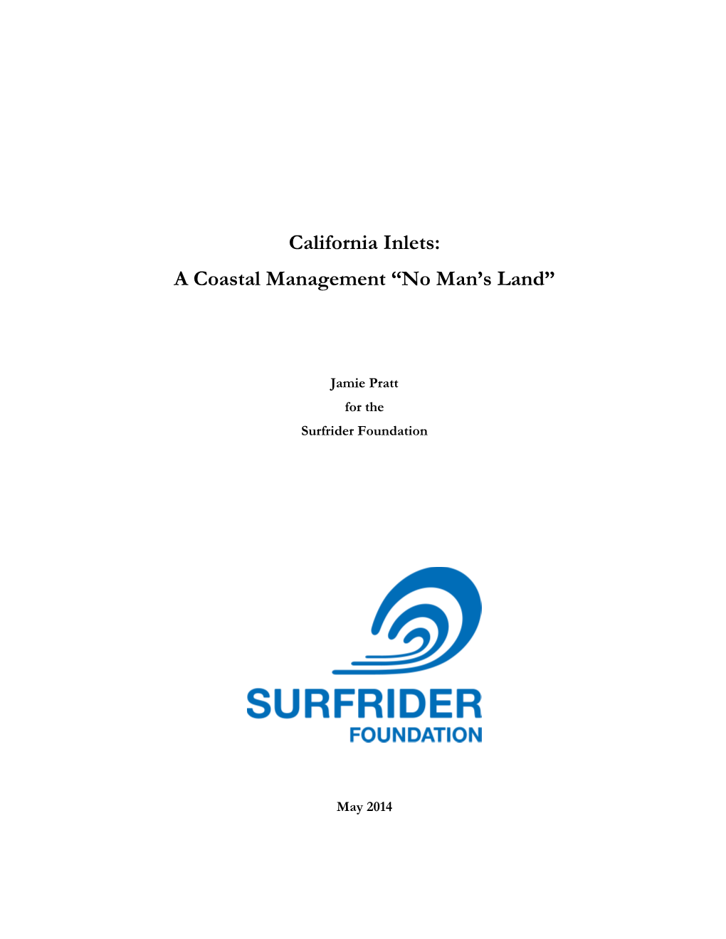 California Inlets: a Coastal Management “No Man's Land”