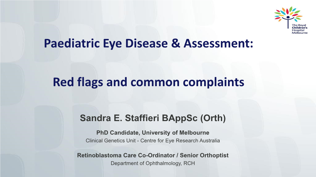 Paediatric Eye Disease & Assessment: Red Flags and Common Complaints