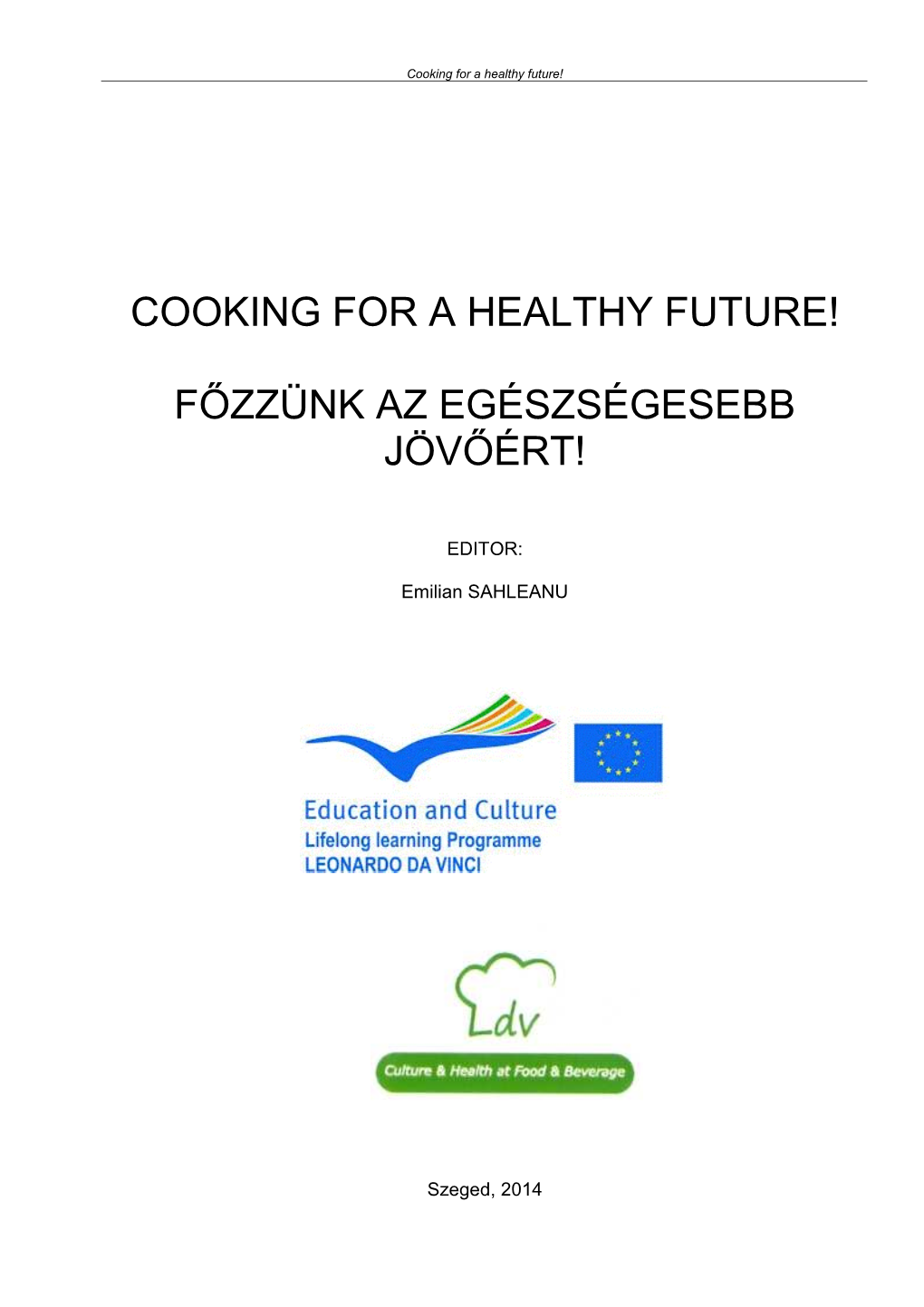 Cooking for a Healthy Future!