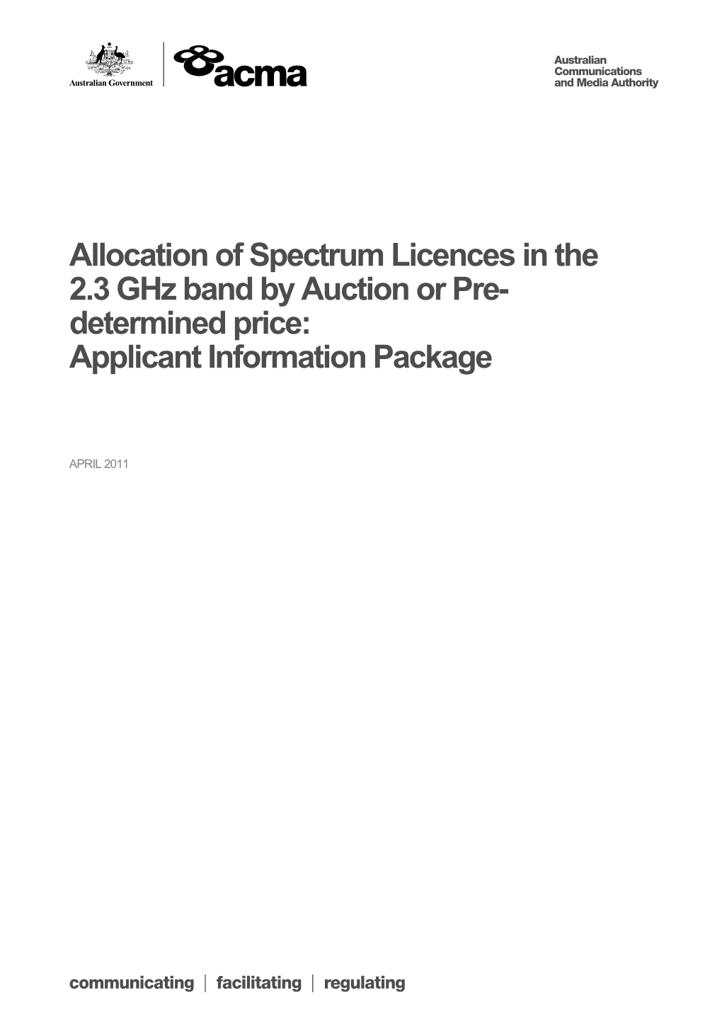 Allocation of Spectrum Licences in the 2.3 Ghz Band by Auction Or Pre-Determined Price