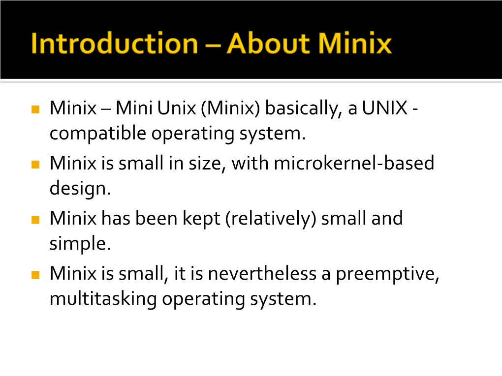 Introduction – About Minix