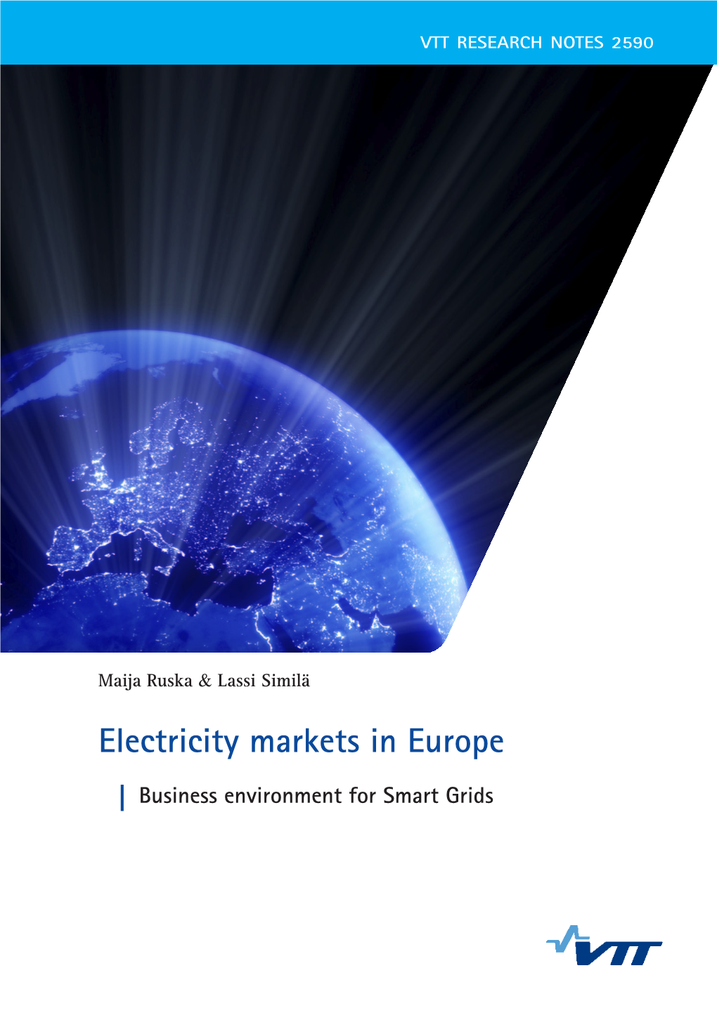 Electricity Markets in Europe. Business Environment for Smart Grids 2011