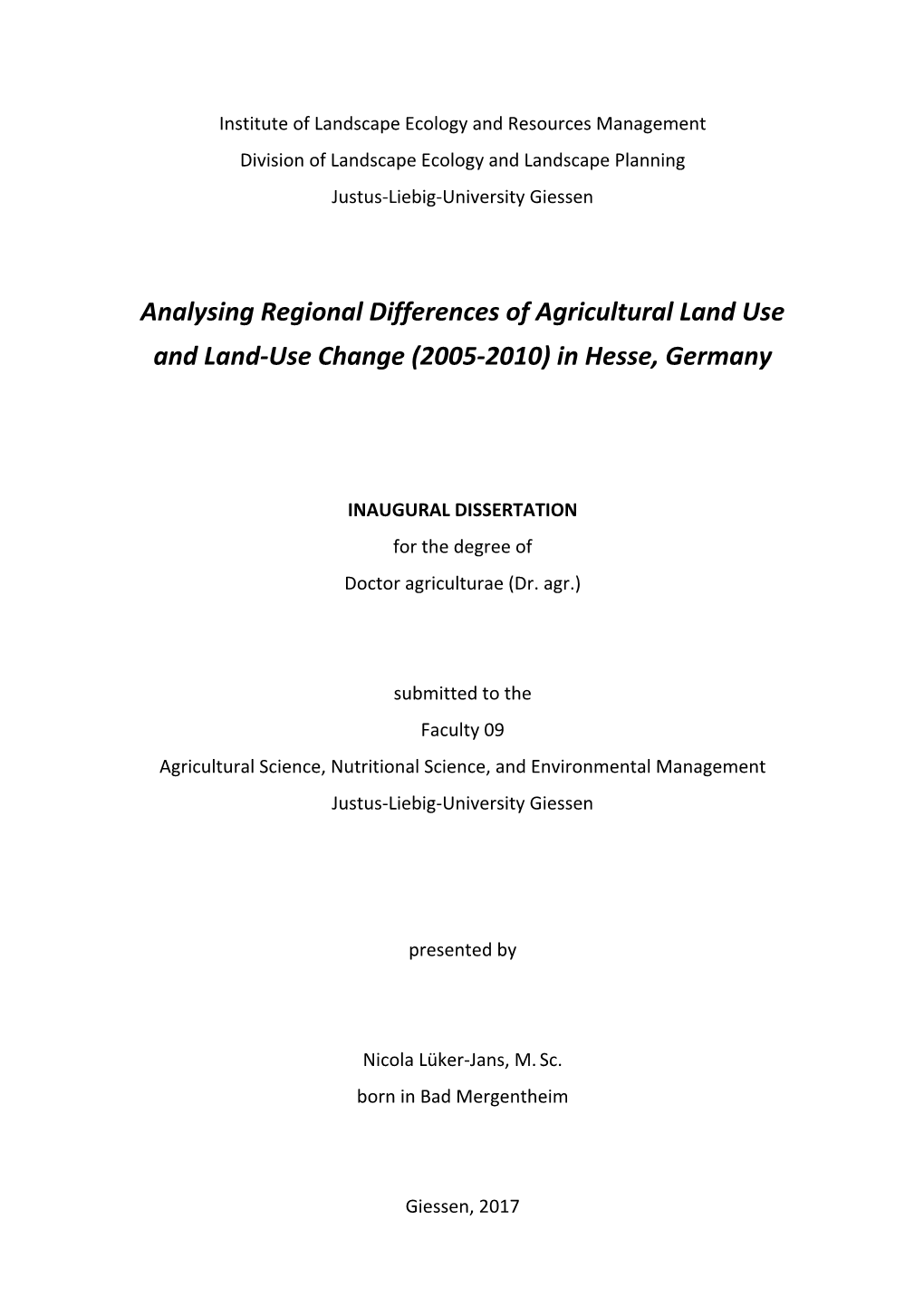 Analysing Regional Differences of Agricultural Land Use and Land-Use