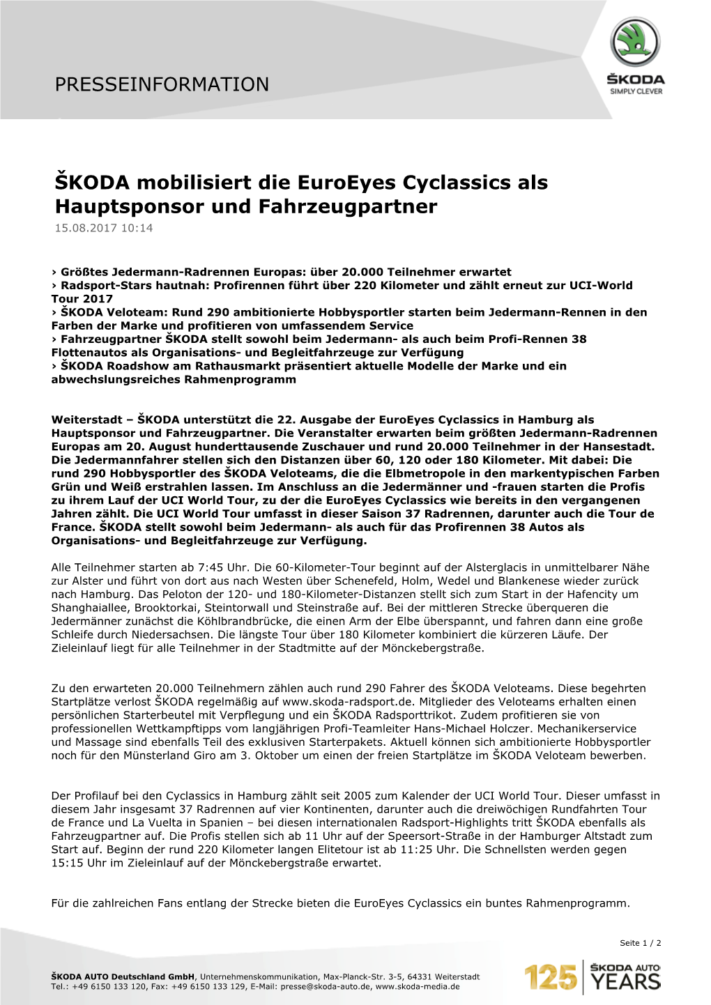ŠKODA Mobilisiert Die Euroeyes Cyclassics Als Hauptsponsor Und Fahrzeugpartner 15.08.2017 10:14