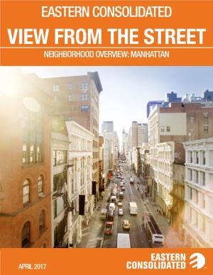 View from the Street Neighborhood Overview: Manhattan