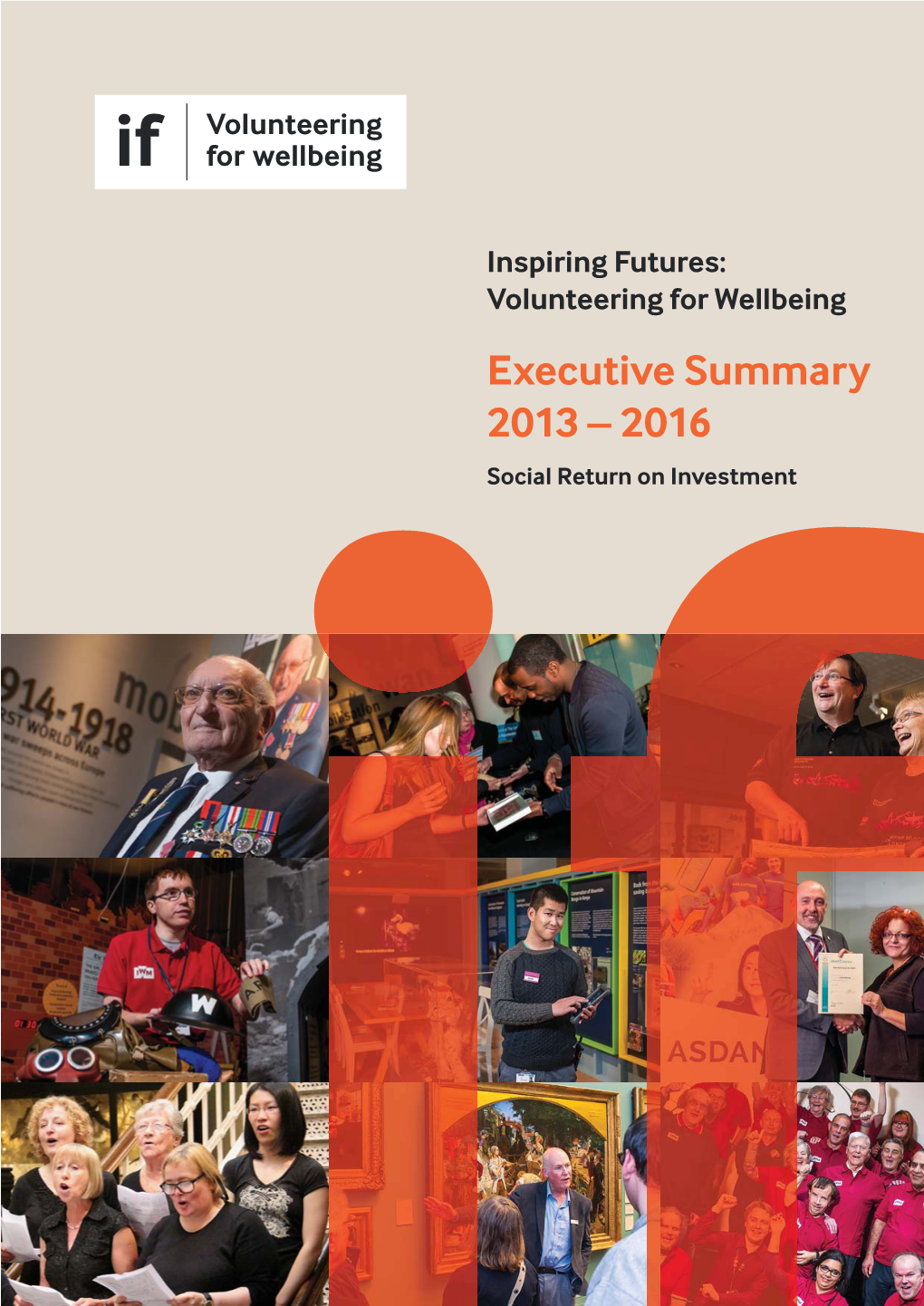 Executive Summary 2013 – 2016 Social Return on Investment Introduction by Executive Summary Lead Partners