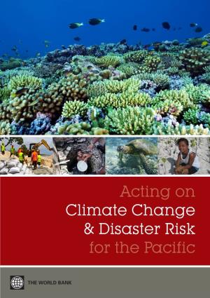 Acting on Climate Change & Disaster Risk for the Pacific (World Bank)