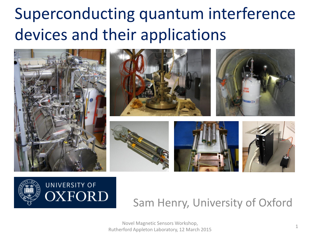 Superconducting Quantum Interference Devices and Their Applications