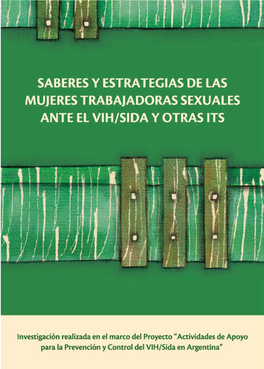 Saberes Y Estrategias De Las Mujeres Trabajadoras Sexuales Ante El VIH/Sida Y Otras ITS