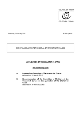 APPLICATION of the CHARTER in SPAIN 4Th Monitoring Cycle A. Report of the Committee of Experts on the Charter