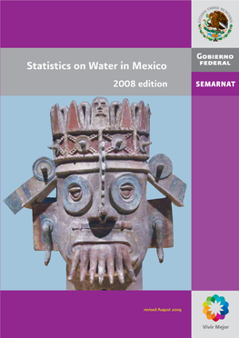 Statistics on Water in Mexico 2008 Edition 2008 Edition Statistics on Water in Mexico in Mexico Statistics on Water