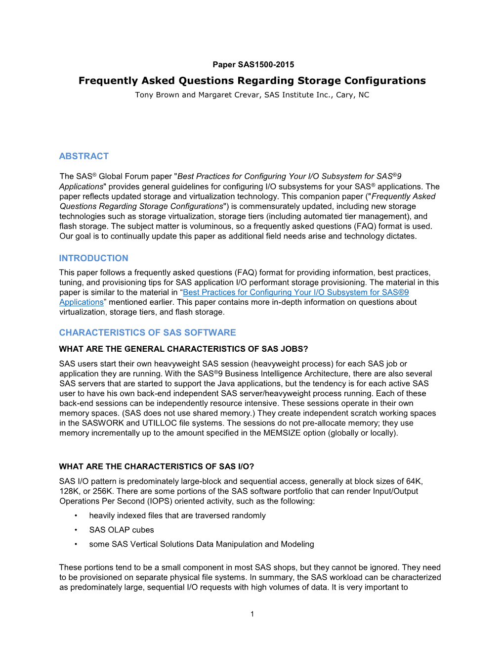 Paper SAS1500-2015 Frequently Asked Questions Regarding Storage Configurations Tony Brown and Margaret Crevar, SAS Institute Inc., Cary, NC