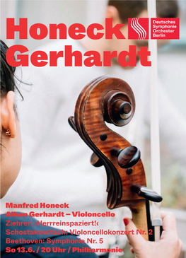 Manfred Honeck Alban Gerhardt – Violoncello Ziehrer: ›Herrreinspaziert!‹ Schostakowitsch: Violoncellokonzert Nr