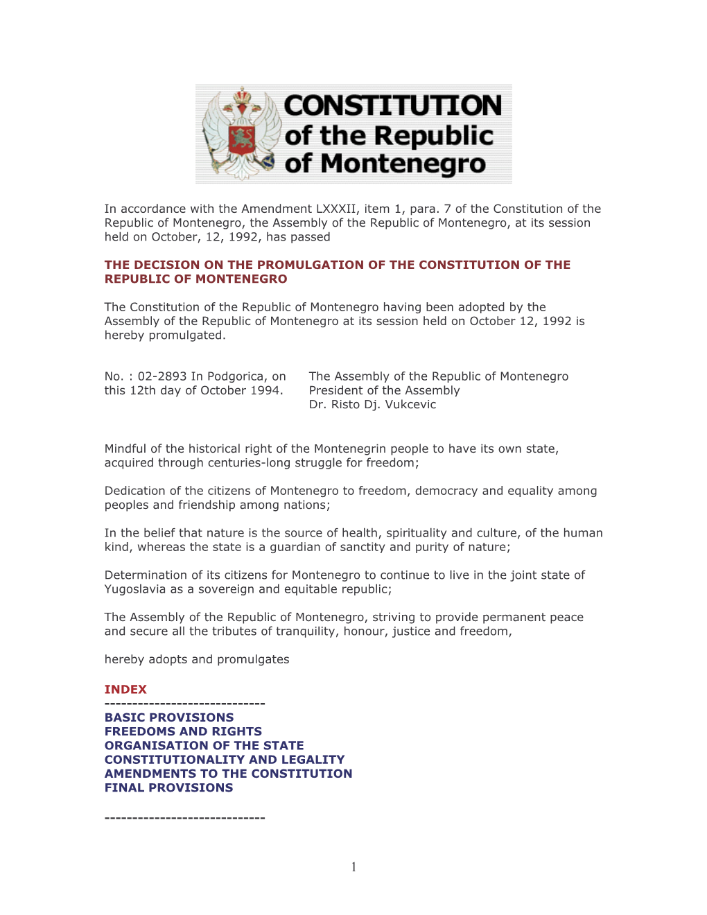 Constitution of the Republic of Montenegro, the Assembly of the Republic of Montenegro, at Its Session Held on October, 12, 1992, Has Passed